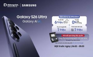Đặt trước &ldquo;si&ecirc;u phẩm&rdquo; Samsung Galaxy S26 tại Di Động Việt, tổng ưu đ&atilde;i l&ecirc;n đến 16 triệu đồng