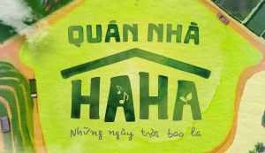 Gia Đ&igrave;nh Haha quay trở lại với format v&agrave; t&ecirc;n gọi mới: Qu&aacute;n nh&agrave; Haha