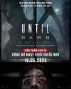 UNTIL DAWN - TỰA PHIM KINH DỊ ÁM ẢNH TIẾP NỐI LIGHTS OUT VÀ ANNABELLE CREATION