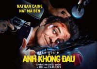 JACK QUAID TRỞ LẠI VỚI MỘT &ldquo;SI&Ecirc;U ANH H&Ugrave;NG&rdquo; HO&Agrave;N TO&Agrave;N KH&Aacute;C LẠ TRONG PHIM MỚI &ldquo;ANH KH&Ocirc;NG ĐAU&rdquo;